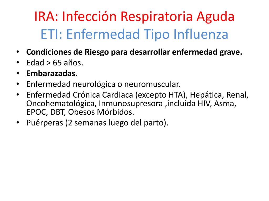 IRA: Infección Respiratoria Aguda ETI: Enfermedad Tipo Influenza