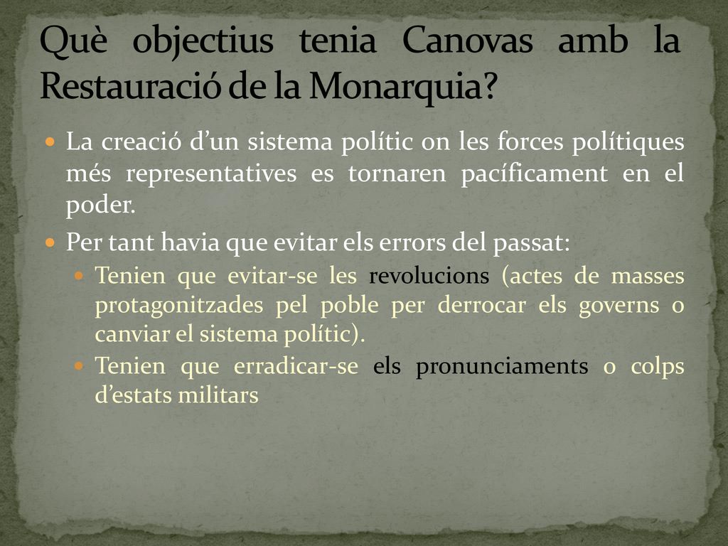Què objectius tenia Canovas amb la Restauració de la Monarquia