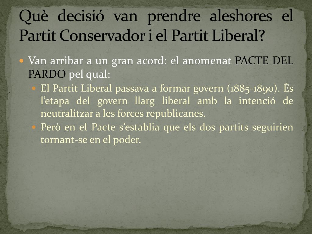 Què decisió van prendre aleshores el Partit Conservador i el Partit Liberal