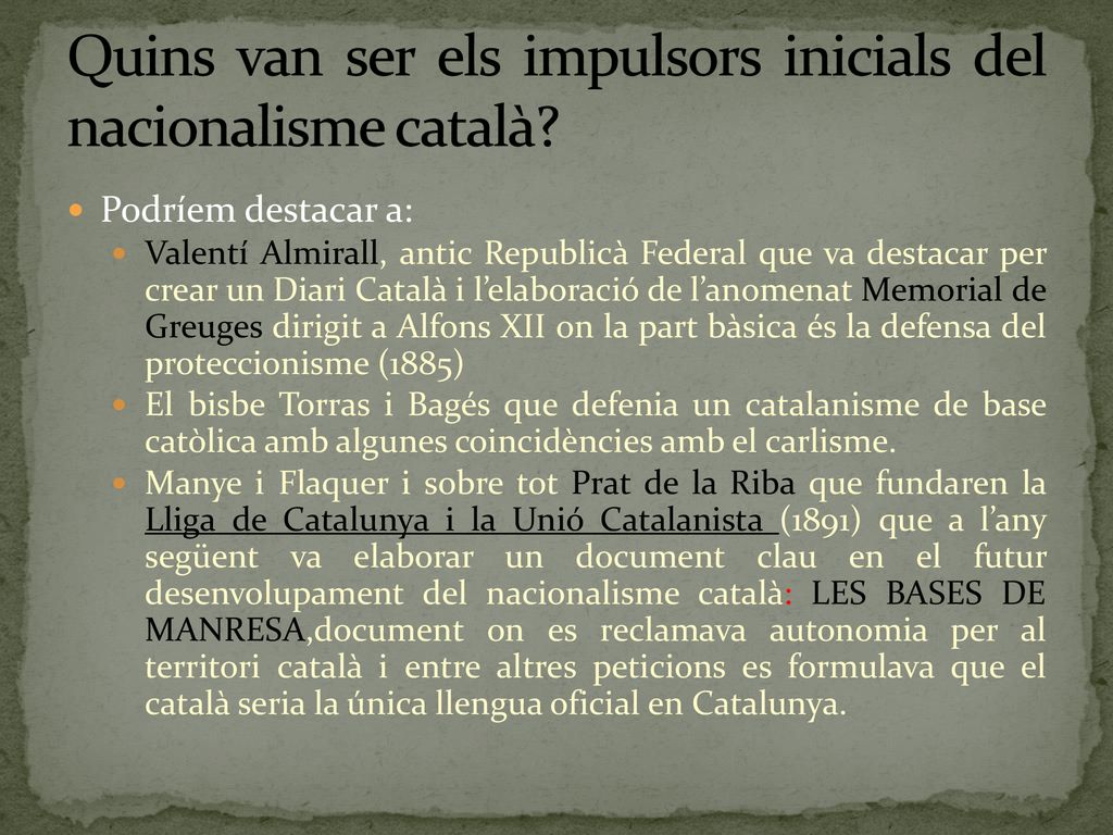 Quins van ser els impulsors inicials del nacionalisme català