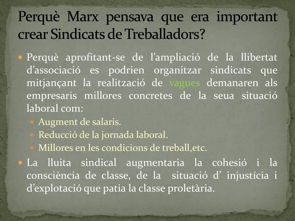 Perquè Marx pensava que era important crear Sindicats de Treballadors