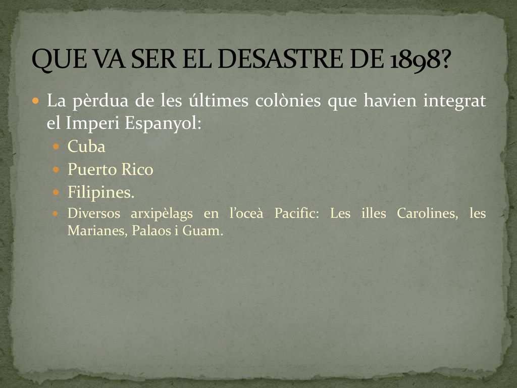 QUE VA SER EL DESASTRE DE 1898