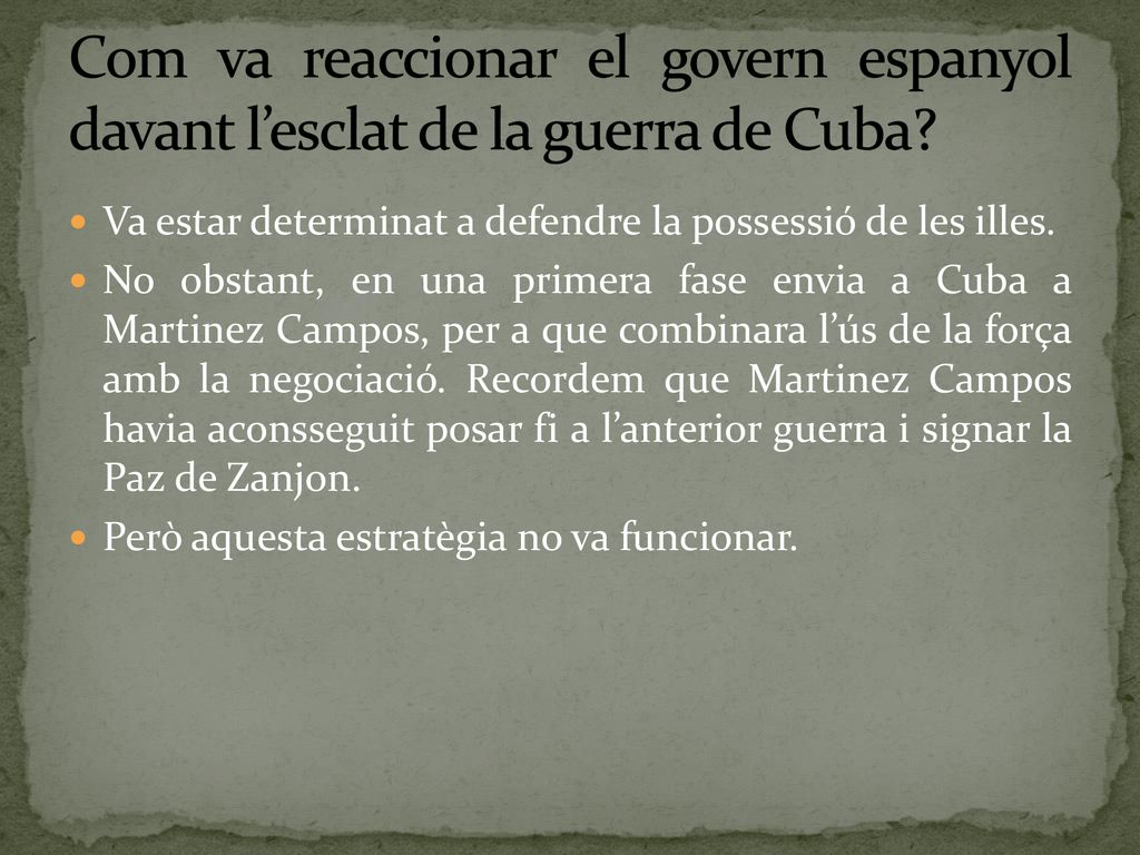 Com va reaccionar el govern espanyol davant l’esclat de la guerra de Cuba