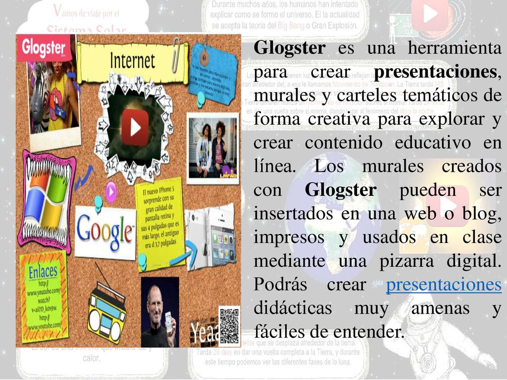 Glogster es una herramienta para crear presentaciones, murales y carteles temáticos de forma creativa para explorar y crear contenido educativo en línea.