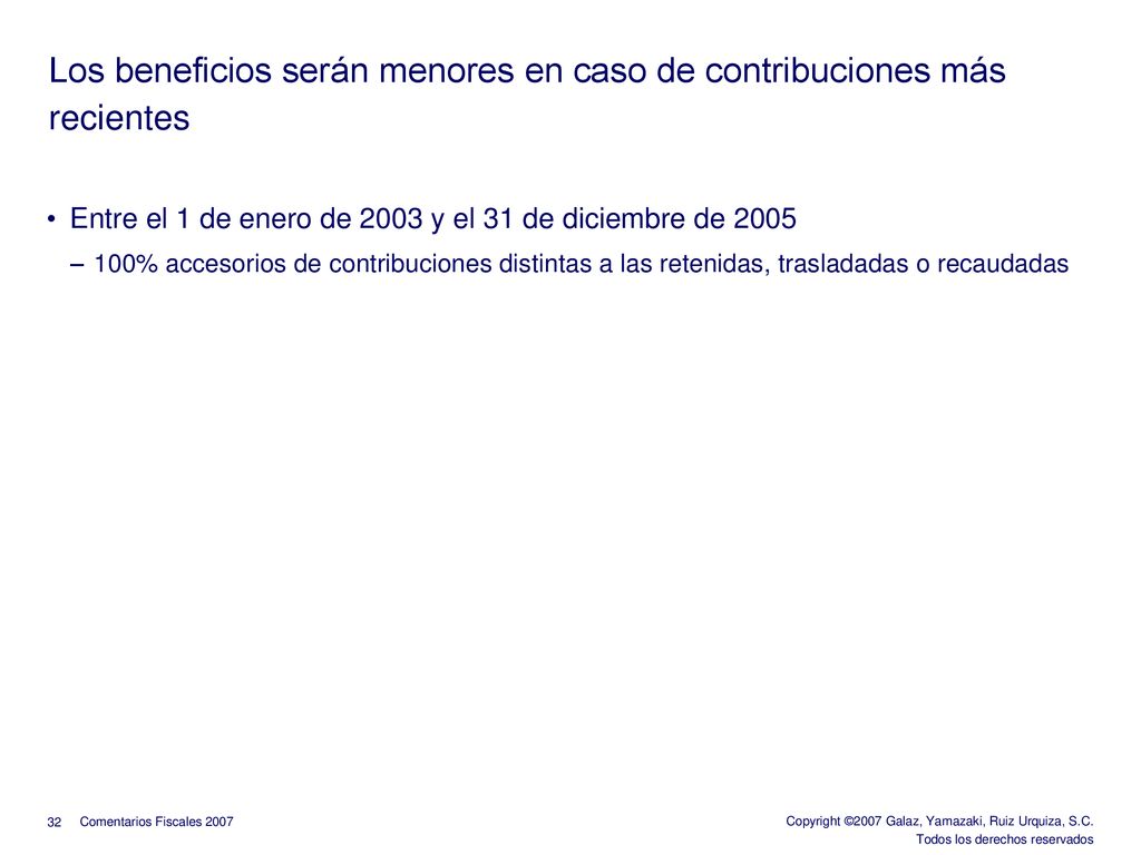 Los beneficios serán menores en caso de contribuciones más recientes