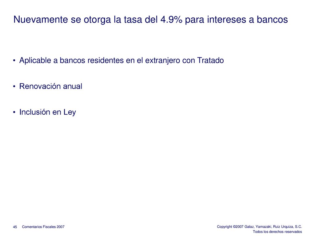 Nuevamente se otorga la tasa del 4.9% para intereses a bancos