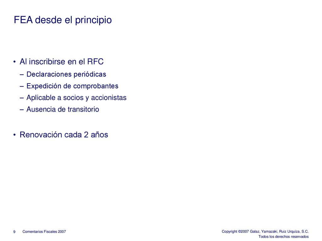 FEA desde el principio Al inscribirse en el RFC Renovación cada 2 años
