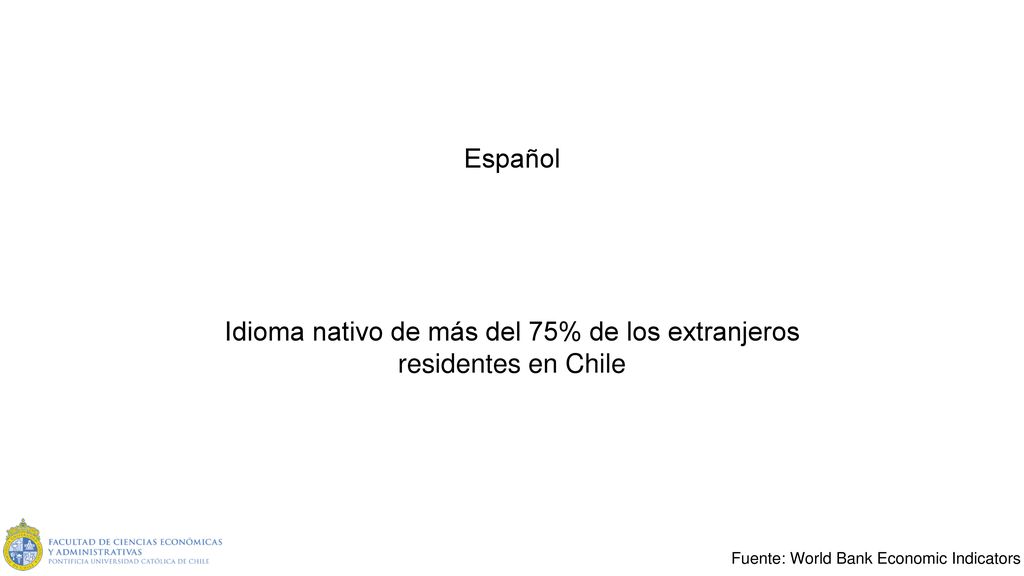 Idioma nativo de más del 75% de los extranjeros residentes en Chile