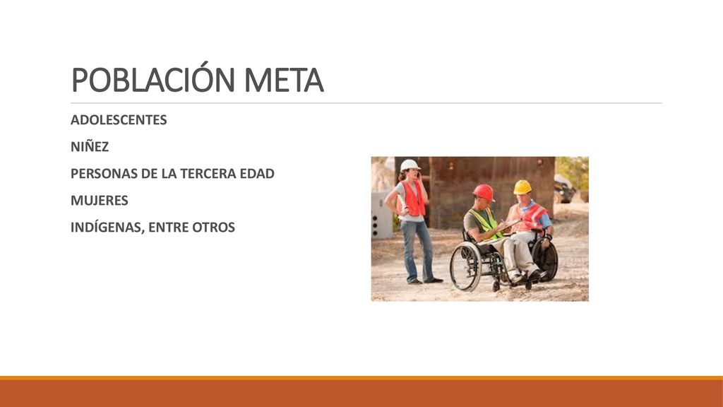 POBLACIÓN META ADOLESCENTES NIÑEZ PERSONAS DE LA TERCERA EDAD MUJERES