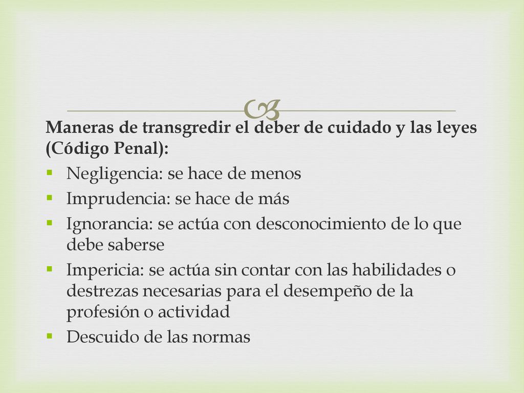 Maneras de transgredir el deber de cuidado y las leyes (Código Penal):