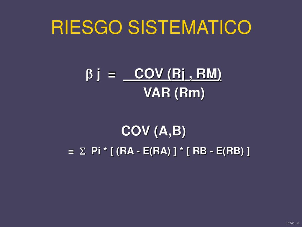 =  Pi * [ (RA - E(RA) ] * [ RB - E(RB) ]