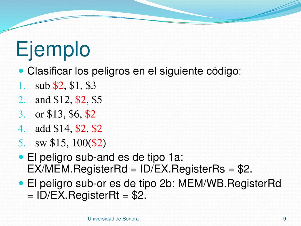 Ejemplo Clasificar los peligros en el siguiente código: sub $2, $1, $3