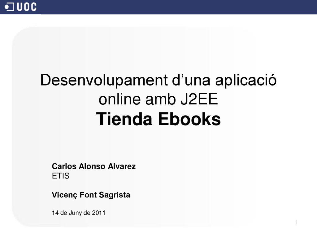 Desenvolupament d’una aplicació online amb J2EE Tienda Ebooks