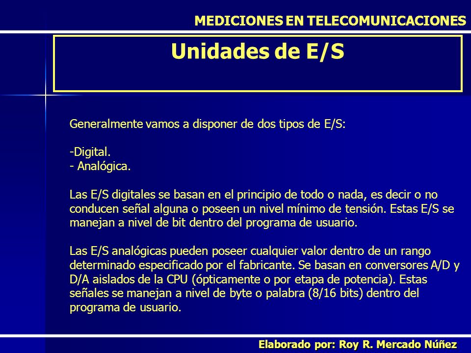 Unidades de E/S MEDICIONES EN TELECOMUNICACIONES