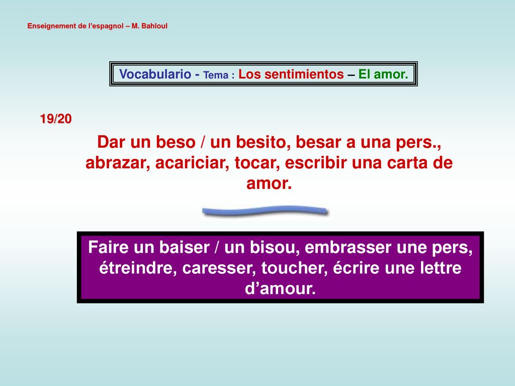Vocabulario - Tema : Los sentimientos – El amor.