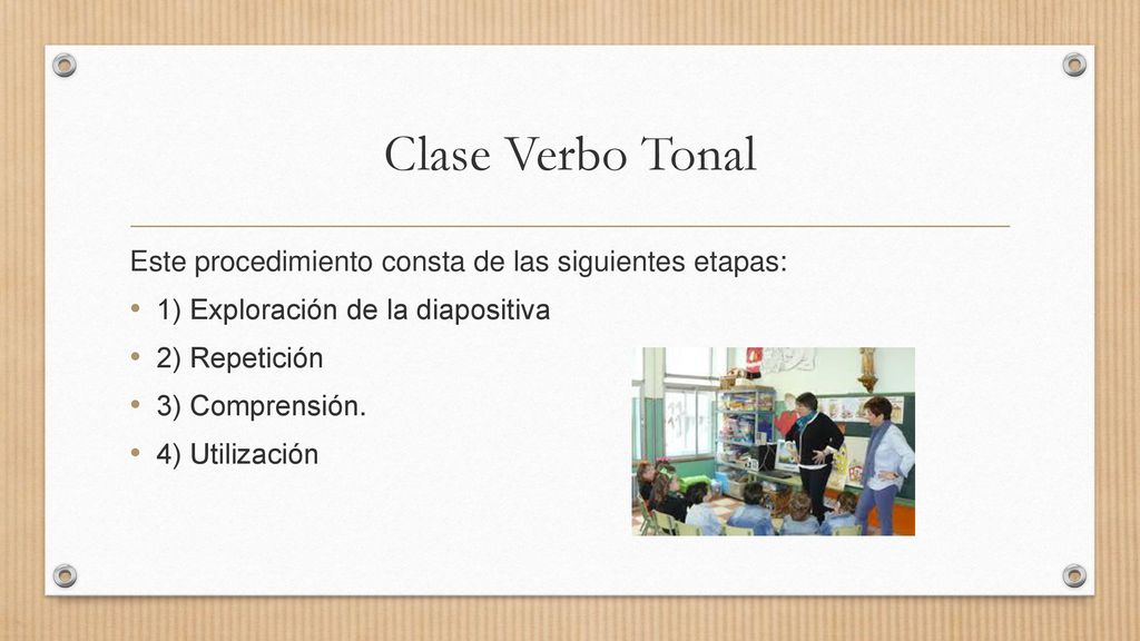 Clase Verbo Tonal Este procedimiento consta de las siguientes etapas: