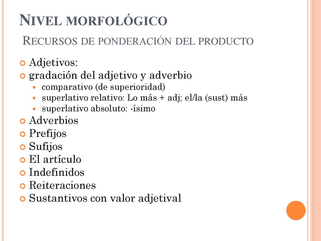 Nivel morfológico Recursos de ponderación del producto