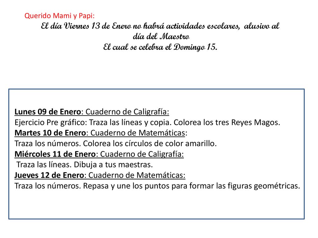 El día Viernes 13 de Enero no habrá actividades escolares, alusivo al