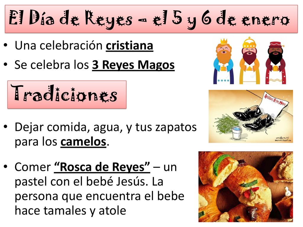 El Día de Reyes – el 5 y 6 de enero
