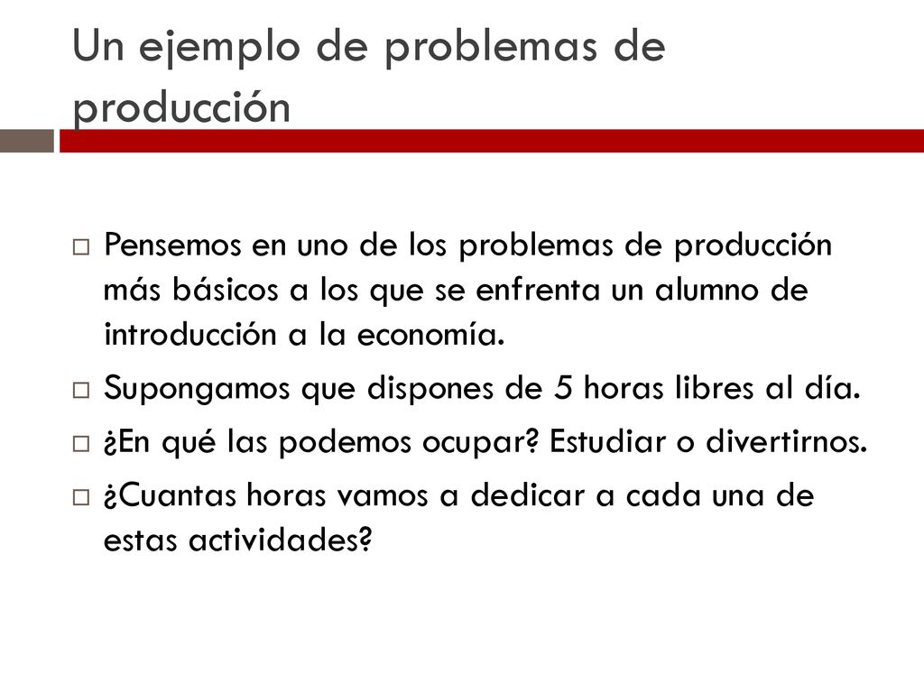 Un primer modelo económico: la frontera de posibilidades de producción -  ppt descargar
