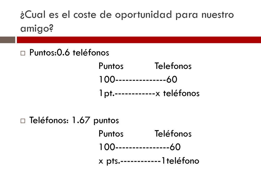¿Cual es el coste de oportunidad para nuestro amigo