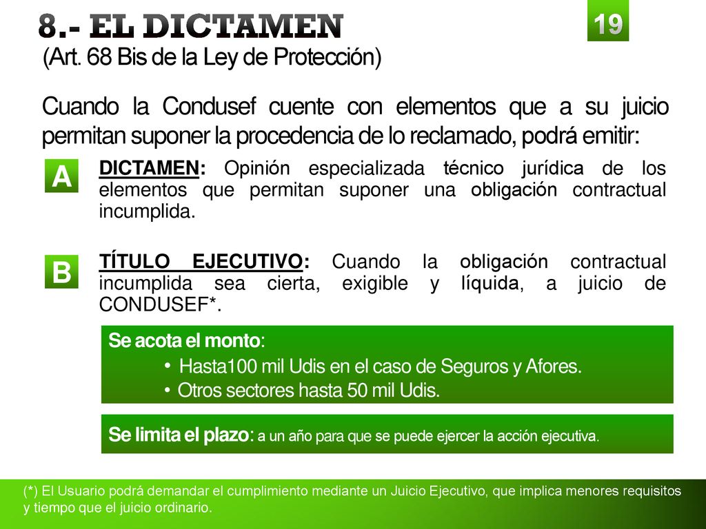8.- EL DICTAMEN A B (Art. 68 Bis de la Ley de Protección)