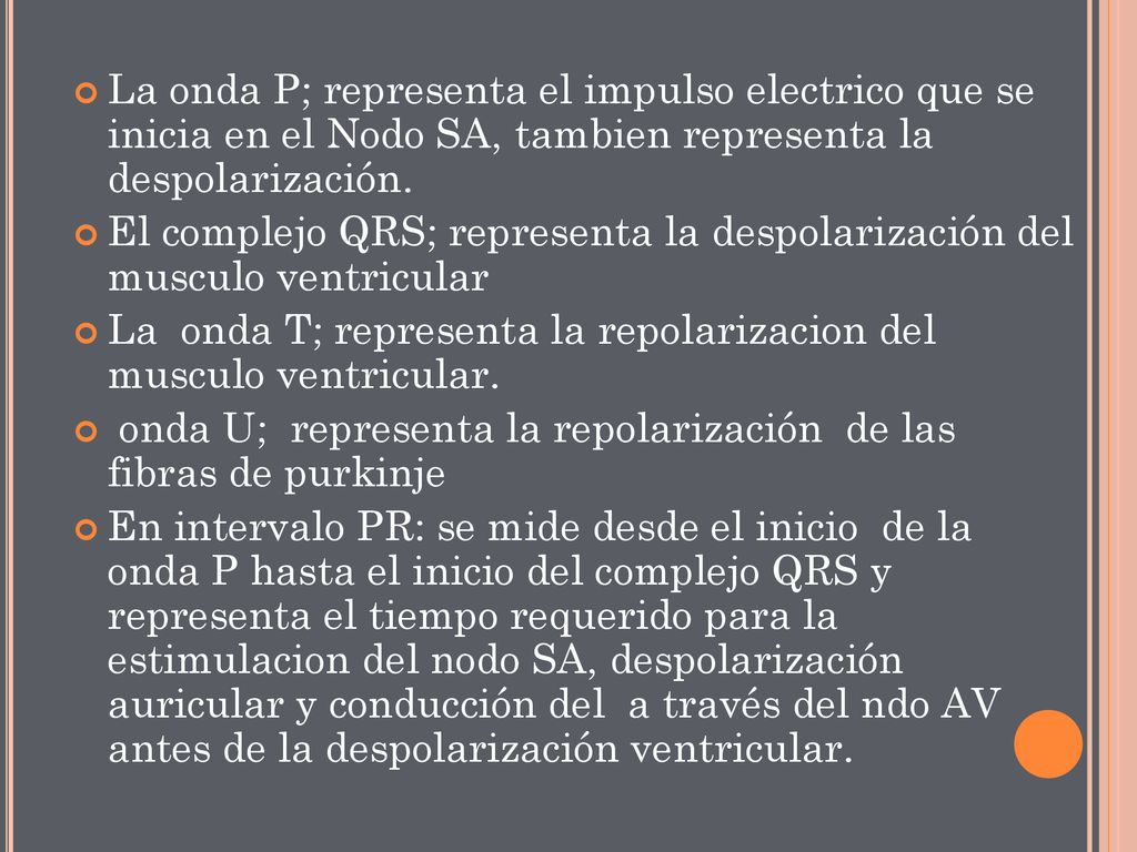 La onda P; representa el impulso electrico que se inicia en el Nodo SA, tambien representa la despolarización.