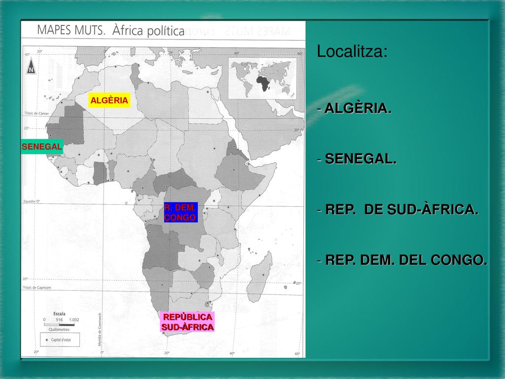 Localitza: ALGÈRIA. SENEGAL. REP. DE SUD-ÀFRICA. REP. DEM. DEL CONGO.
