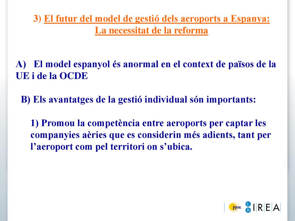 3) El futur del model de gestió dels aeroports a Espanya: