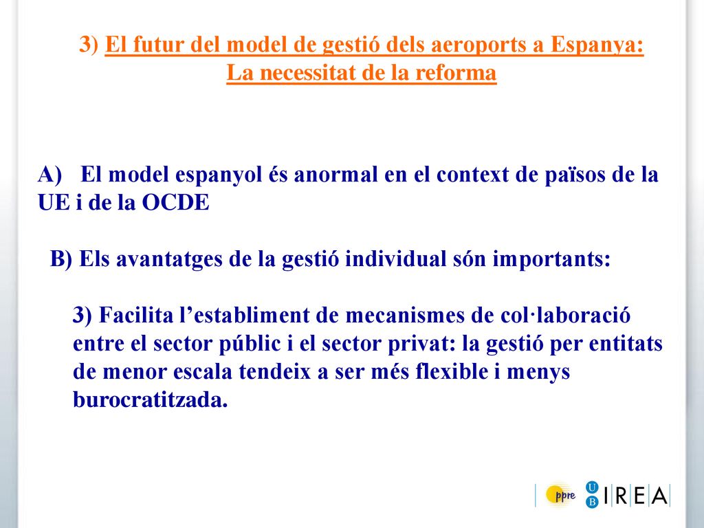 3) El futur del model de gestió dels aeroports a Espanya:
