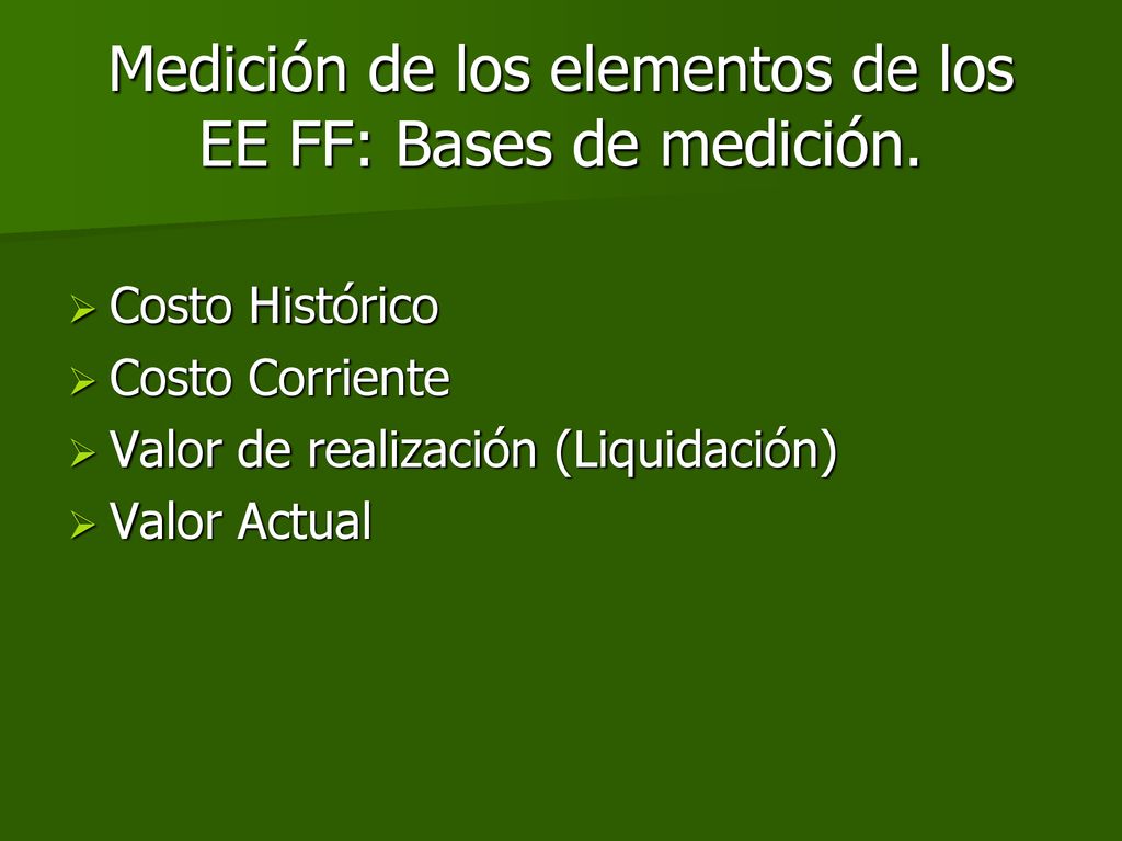 Medición de los elementos de los EE FF: Bases de medición.
