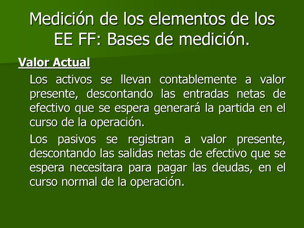 Medición de los elementos de los EE FF: Bases de medición.