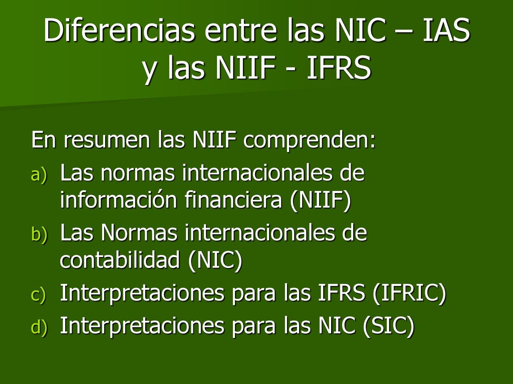 Diferencias entre las NIC – IAS y las NIIF - IFRS