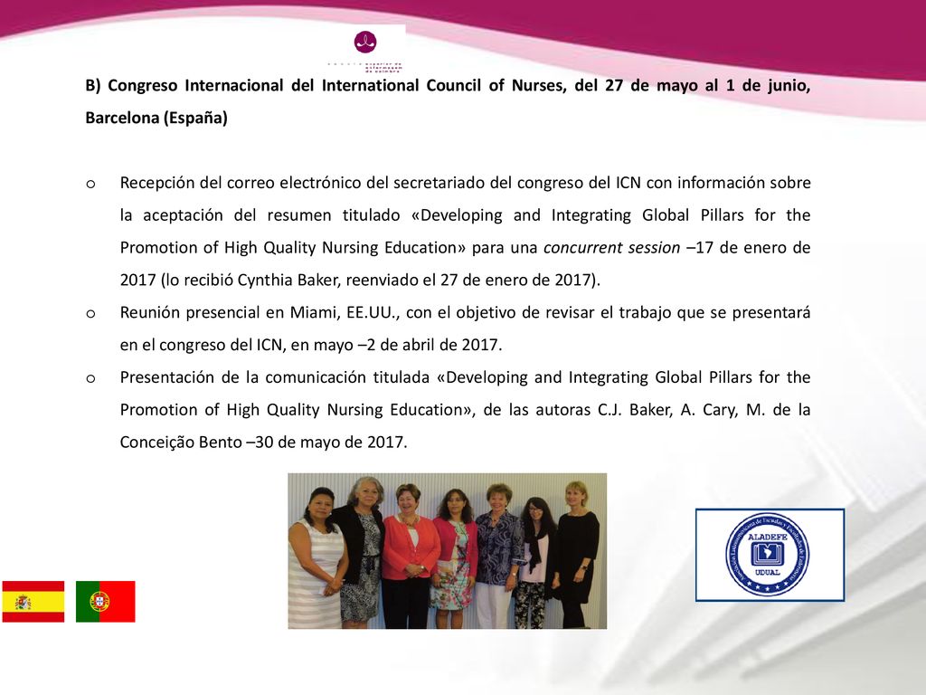 B) Congreso Internacional del International Council of Nurses, del 27 de mayo al 1 de junio, Barcelona (España)