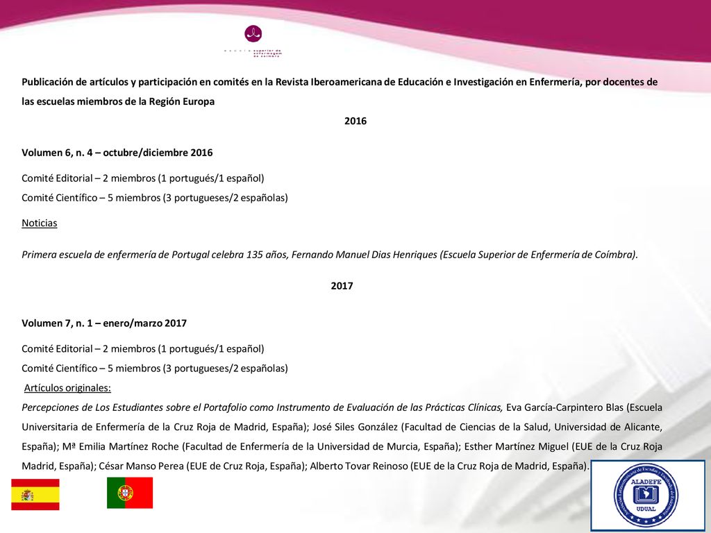 Publicación de artículos y participación en comités en la Revista Iberoamericana de Educación e Investigación en Enfermería, por docentes de las escuelas miembros de la Región Europa