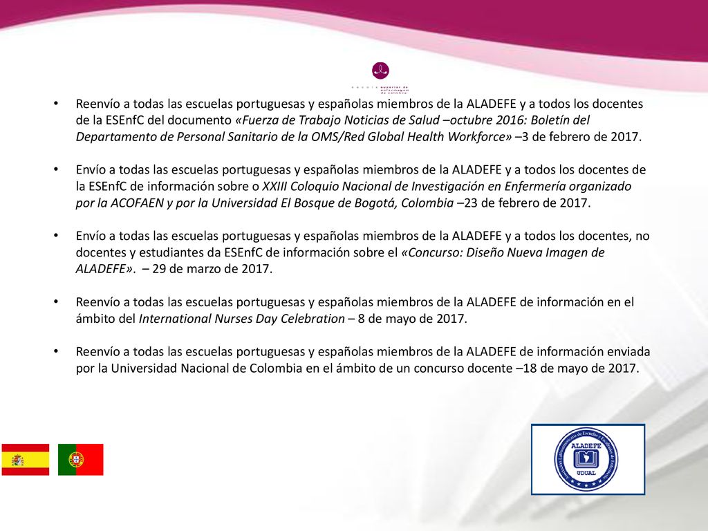 Reenvío a todas las escuelas portuguesas y españolas miembros de la ALADEFE y a todos los docentes de la ESEnfC del documento «Fuerza de Trabajo Noticias de Salud –octubre 2016: Boletín del Departamento de Personal Sanitario de la OMS/Red Global Health Workforce» –3 de febrero de 2017.