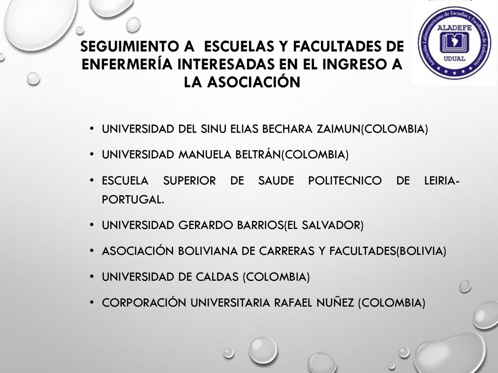 Seguimiento a Escuelas y Facultades de Enfermería interesadas en el ingreso a la Asociación