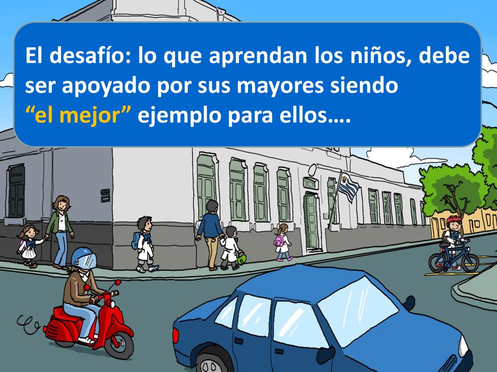 El desafío: lo que aprendan los niños, debe ser apoyado por sus mayores siendo