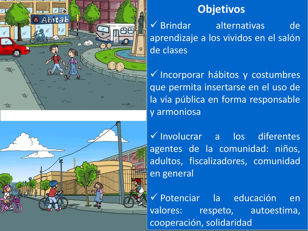 Objetivos Brindar alternativas de aprendizaje a los vividos en el salón de clases.