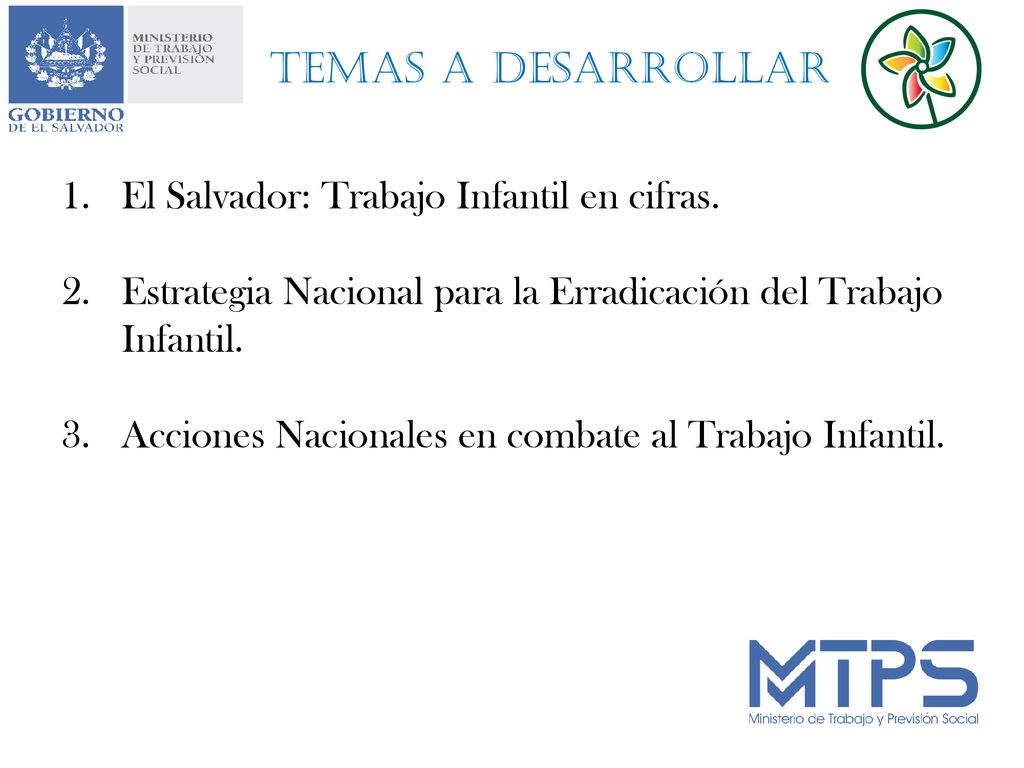 Temas a desarrollar El Salvador: Trabajo Infantil en cifras.
