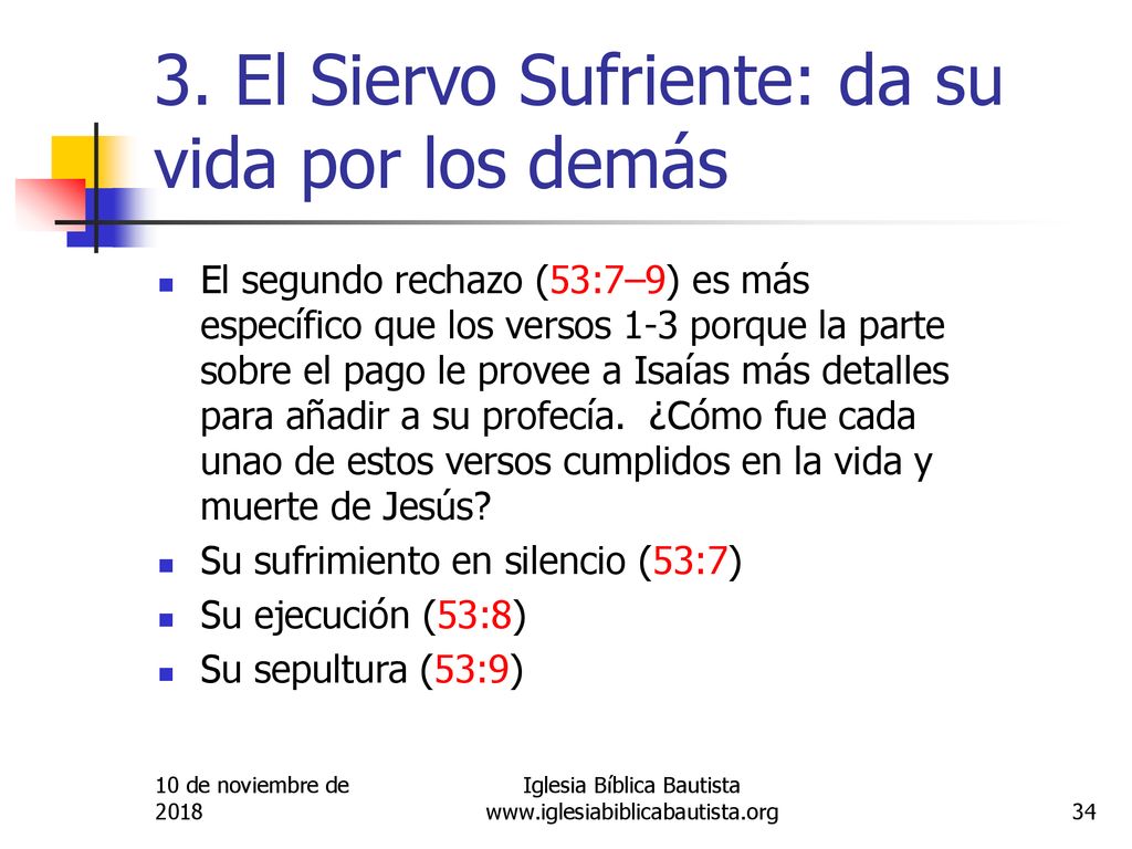 3. El Siervo Sufriente: da su vida por los demás