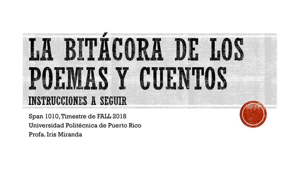 La bitácora de los poemas y cuentos instrucciones a seguir