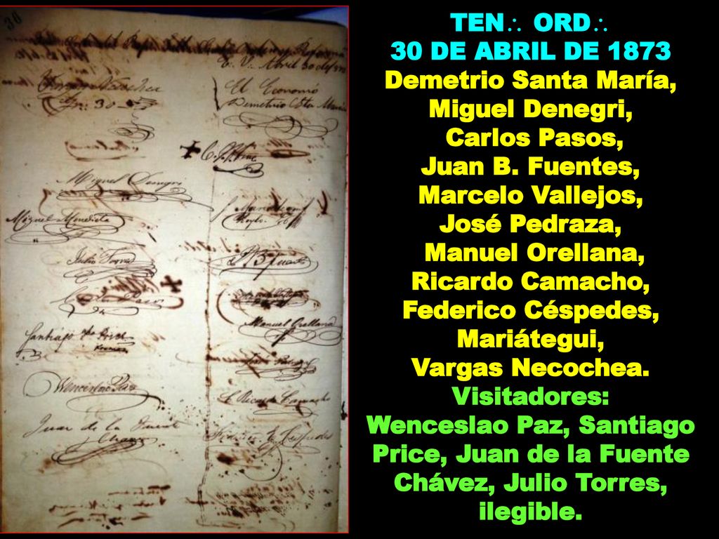 30 DE ABRIL DE 1873 Demetrio Santa María, Miguel Denegri,