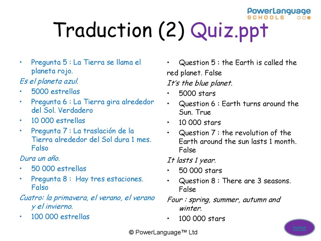 Traduction (2) Quiz.ppt Pregunta 5 : La Tierra se llama el planeta rojo. Es el planeta azul estrellas.