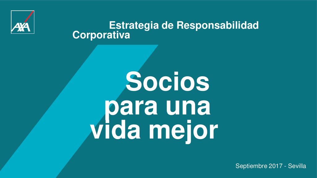 Socios para una vida mejor Estrategia de Responsabilidad Corporativa