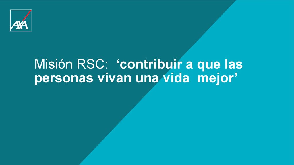 Misión RSC: ‘contribuir a que las personas vivan una vida mejor’