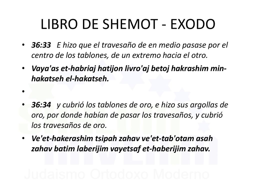 LIBRO DE SHEMOT - EXODO 36:33 E hizo que el travesaño de en medio pasase por el centro de los tablones, de un extremo hacia el otro.