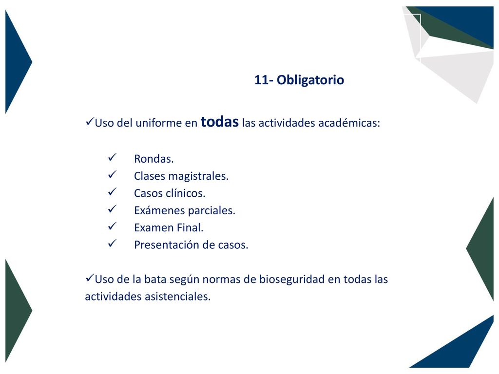 11- Obligatorio Uso del uniforme en todas las actividades académicas: