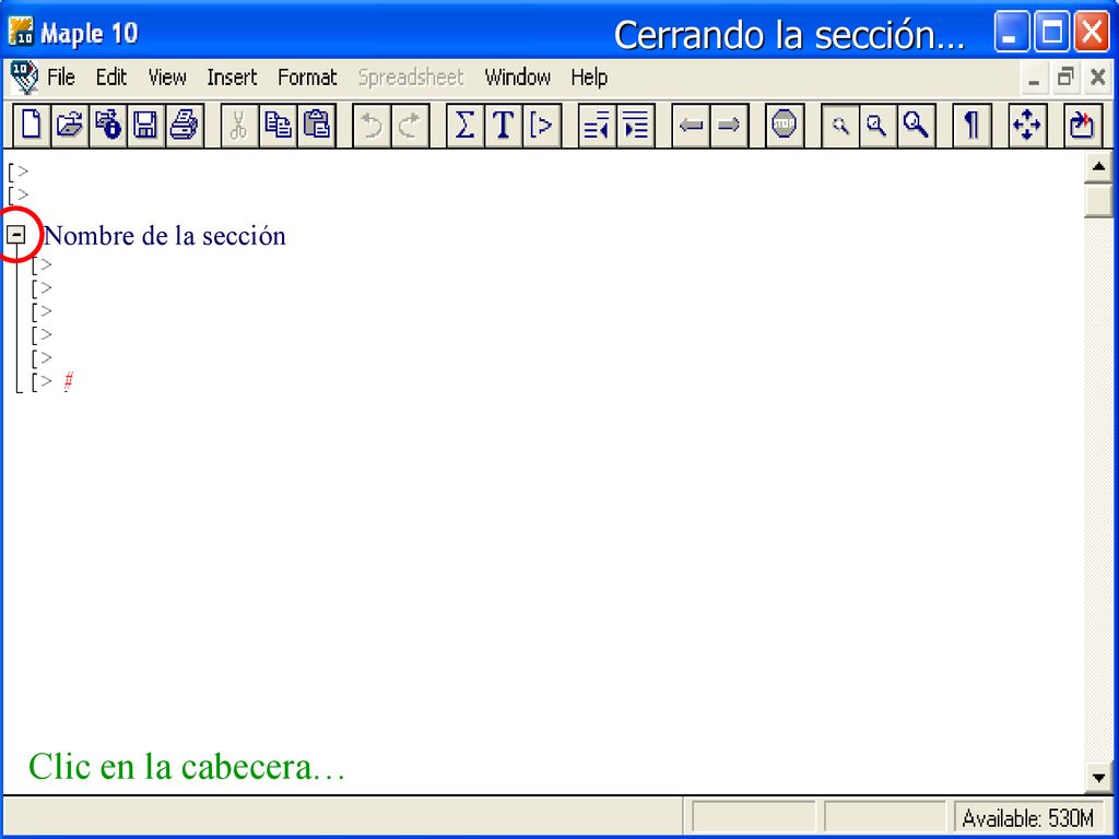 Cerrando la sección… Nombre de la sección Clic en la cabecera…