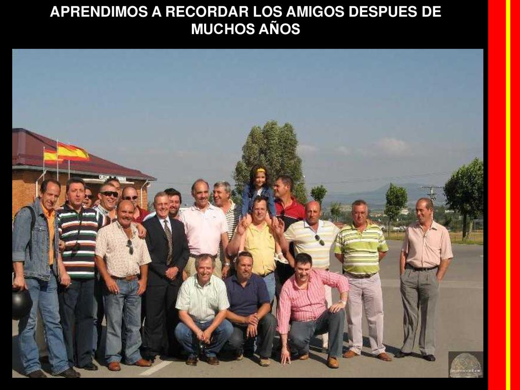 APRENDIMOS A RECORDAR LOS AMIGOS DESPUES DE MUCHOS AÑOS